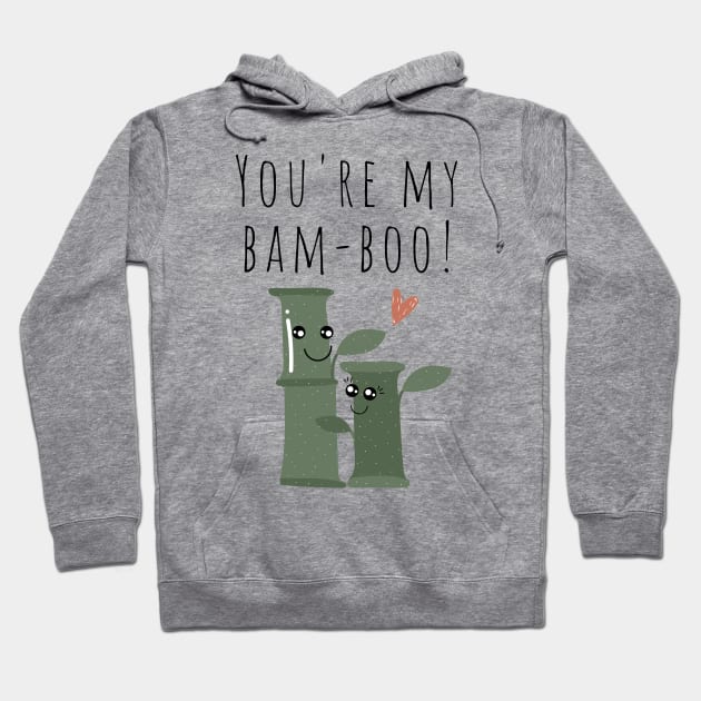 You're My Bamboo Plant Lover Funny Pun Edit Hoodie by A.P.